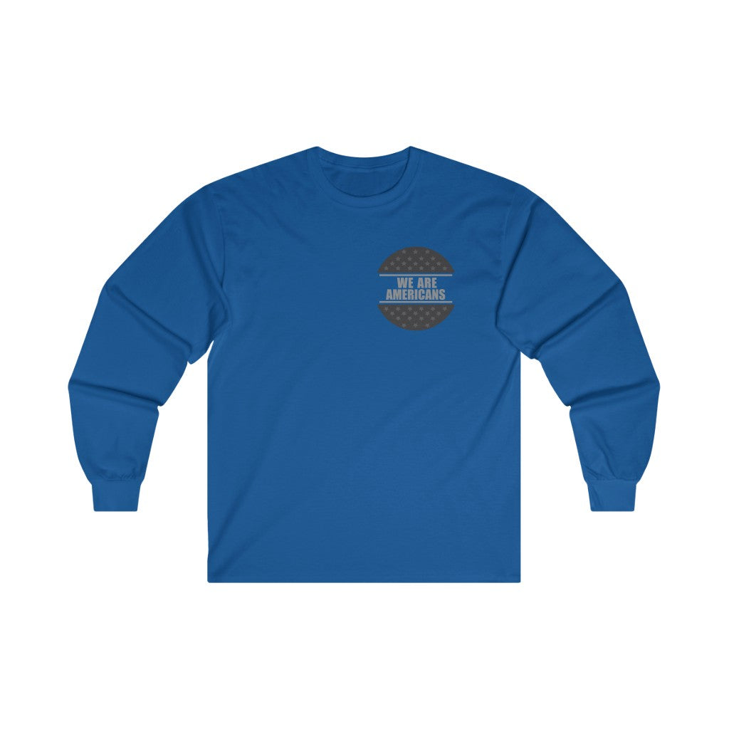 We Are Americans Basic Circle Long Sleeve Shirt