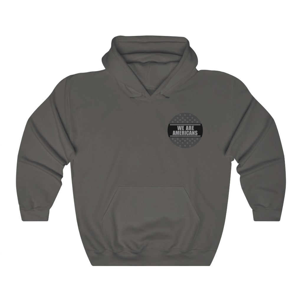 The WE ARE AMERICANS Hooded Sweatshirt
