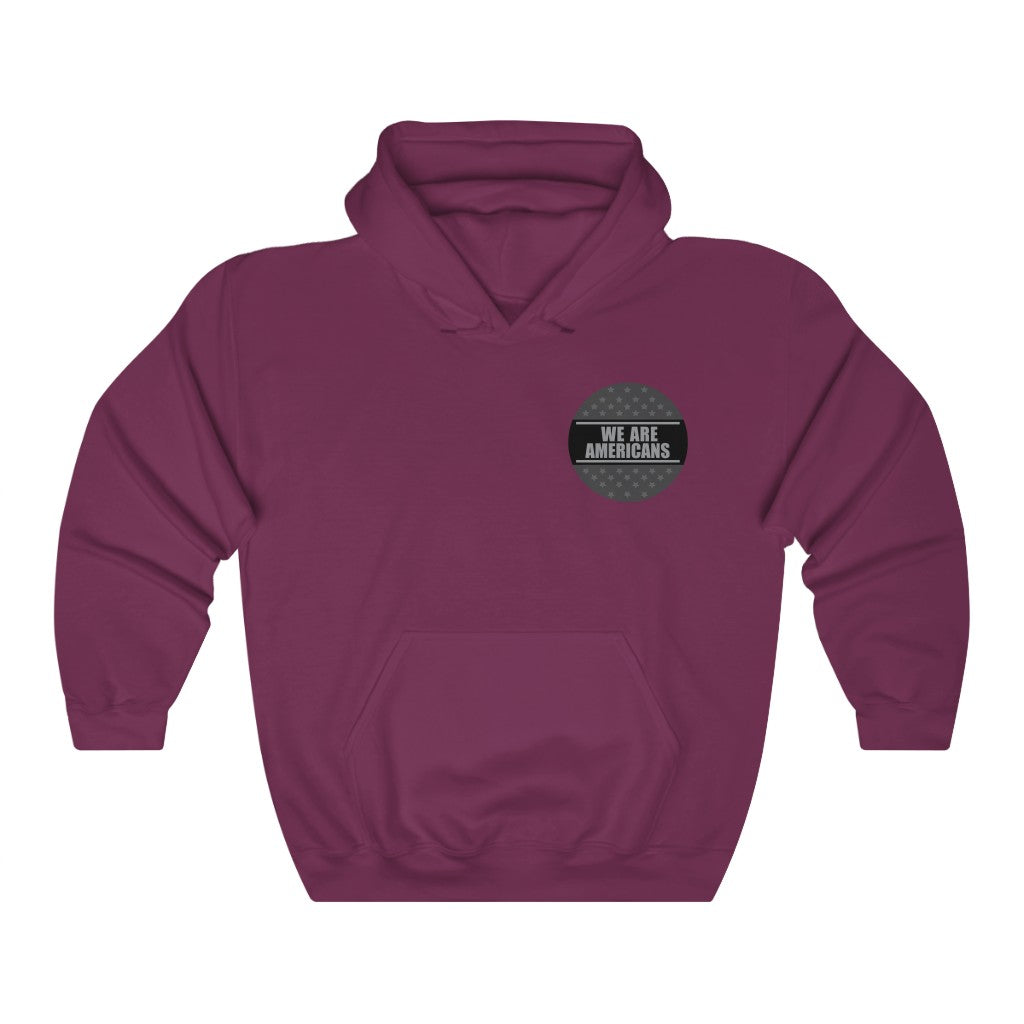 The WE ARE AMERICANS Hooded Sweatshirt