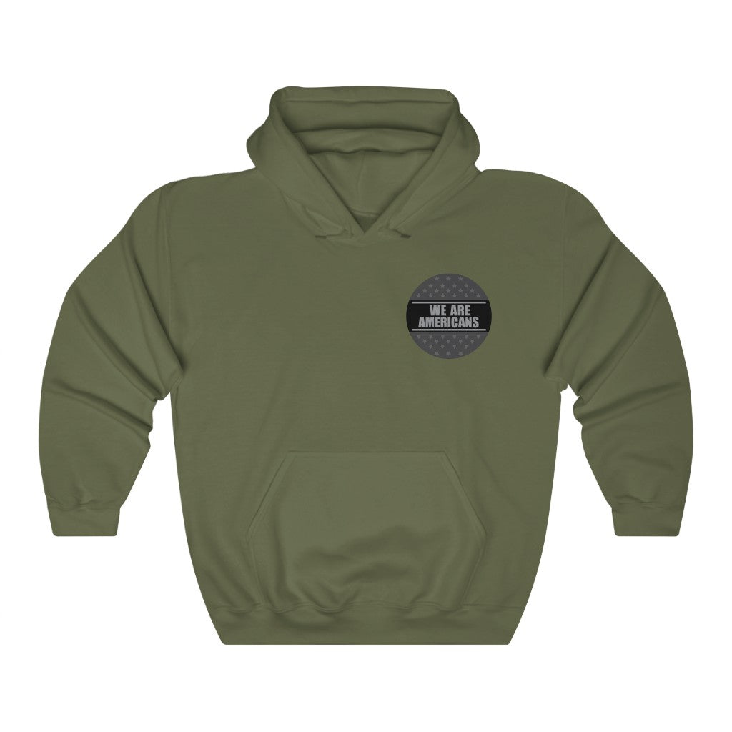 The WE ARE AMERICANS Hooded Sweatshirt