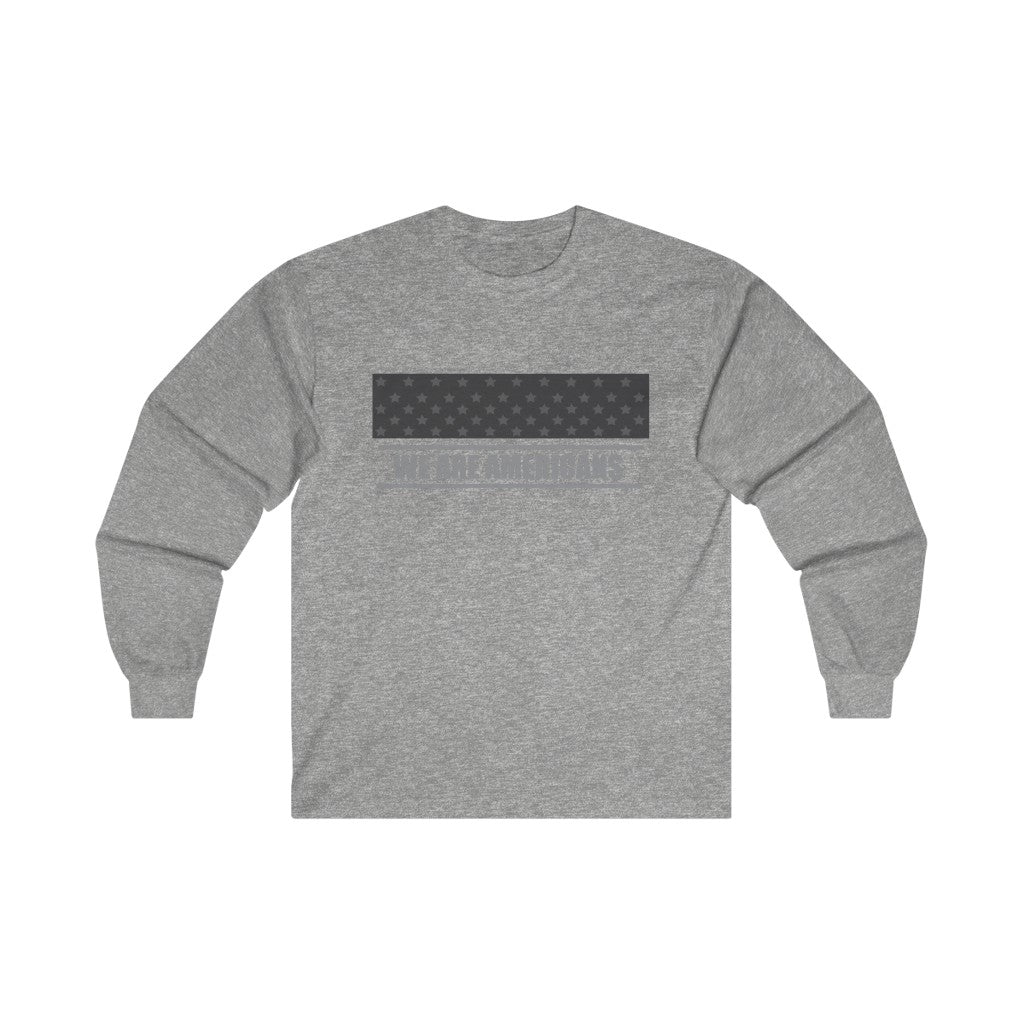 We Are Americans Logo Long Sleeve Shirt