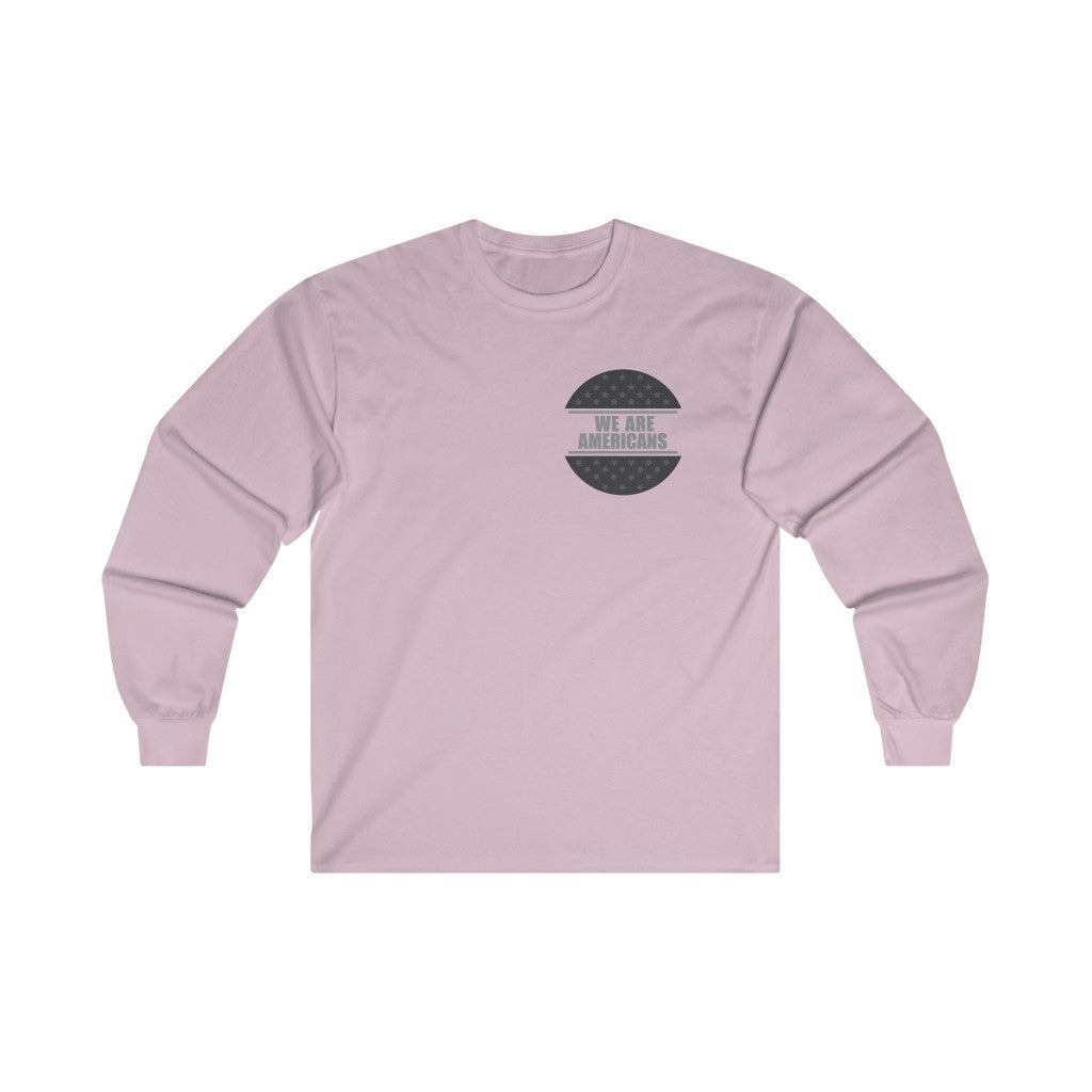 We Are Americans Basic Circle Long Sleeve Shirt